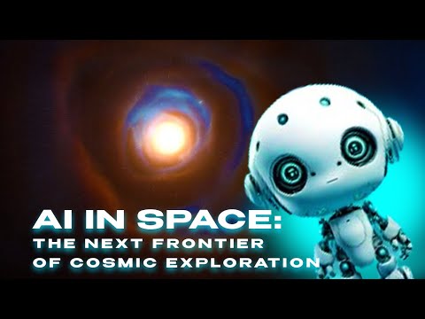 AI in Space: The Next Frontier of Cosmic Exploration