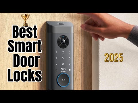 Find the PERFECT Smart Door Lock for Your Home in 2025!