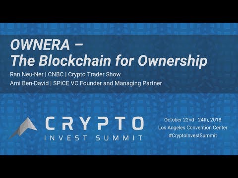 Ownera The Blockchain For Ownership - Presentation at Crypto Invest Summit, Fall 2018