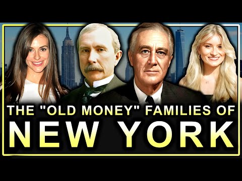 The Original &quot;Old Money&quot; Families of New York City (Documentary)